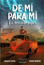 De Mí Para Mí, La Tormenta Pasará - Nacarid Portal (ISBN: 9789801837237)