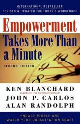 Empowerment Takes More Than a Minute - Ken Blanchard (2012)