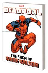 Deadpool: The Saga Of Wade Wilson (ISBN: 9781302958121)