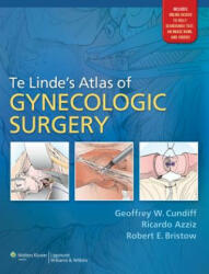 Te Linde's Atlas of Gynecologic Surgery - Geoffrey Cundiff (2013)