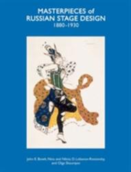 Masterpieces of Russian Stage Design - John E. Bowlt, Nikita. D. Lobanov-Rostovsky, Nina Lobanov-Rostovsky (ISBN: 9781851496884)