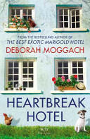 Heartbreak Hotel - Deborah Moggach (2014)