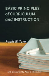 Basic Principles of Curriculum and Instruction - Ralph W Tyler (2013)