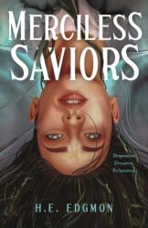 Merciless Saviors - Edgmon, H. E. (ISBN: 9781250853639)
