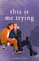This Is Me Trying (ISBN: 9781250891389)