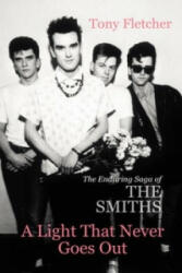 Light That Never Goes Out - The Enduring Saga of the Smiths (2013)