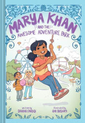 Marya Khan and the Awesome Adventure Park (ISBN: 9781419761225)