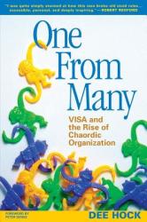 One from Many: Visa and the Rise of Chaordic Organization (2010)