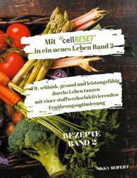 Mit cellRESET in ein neues Leben Band 2 - Nikky Seifert (ISBN: 9783755735847)