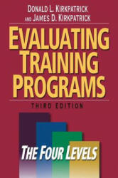 Evaluating Training Programs: The Four Levels - Donald L Kirkpatrick (2003)