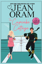 The Cupcake Cottage - Jean Oram (ISBN: 9781990833892)