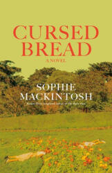 Cursed Bread - MACKINTOSH SOPHIE (ISBN: 9780593466803)
