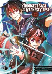 The Strongest Sage with the Weakest Crest 17 (ISBN: 9781646092314)