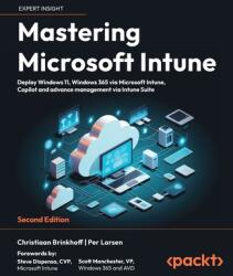 Mastering Microsoft Intune - Second Edition - Per Larsen (ISBN: 9781835468517)