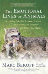 The Emotional Lives of Animals (ISBN: 9781608689194)