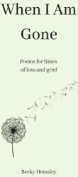 When I Am Gone - Becky Hemsley (ISBN: 9781915834997)