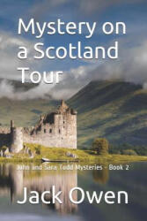 Mystery on a Scotland Tour - Mark Owen, Jack Owen (ISBN: 9781724076977)
