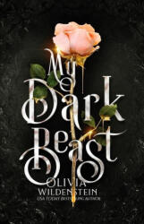 My Dark Beast - Olivia Wildenstein (ISBN: 9781948463942)