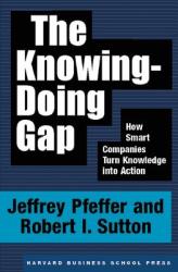 Knowing-Doing Gap - Jeffrey Pfeffer (2011)