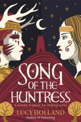 Song of the Huntress (ISBN: 9781529077407)