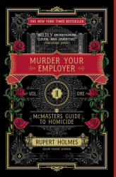 MURDER YOUR EMPLOYER | HOLMES RUPERT (ISBN: 9781451648225)