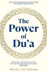 The Power of Du'a (ISBN: 9781846048180)