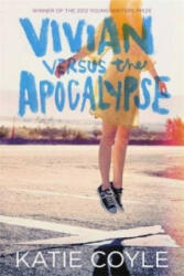Vivian Versus the Apocalypse - Katie Coyle (2013)