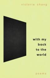With My Back to the World (ISBN: 9781472158215)