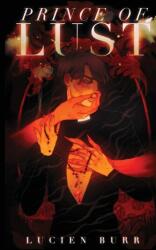 Prince of Lust - Lucien Burr (ISBN: 9780645549447)
