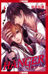 Hanger, Volume 4 - Kisaragi, Hirotaka (ISBN: 9781427877116)