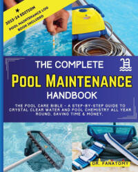 The Complete Pool Maintenance Handbook - Dr. Fanatomy (ISBN: 9781763512504)