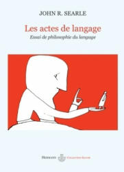 Les actes du langage - John R. Searle (ISBN: 9782705668600)
