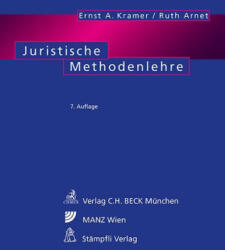 Juristische Methodenlehre - Ernst A. Kramer, Ruth Arnet (2024)