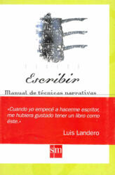 Escribir. Manual de técnicas narrativas - ENRIQUE PAEZ (ISBN: 9788434868854)