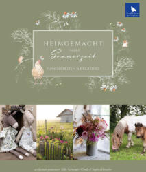 Heimgemacht in der Sommerzeit - acufactum Ute Menze, Sophia Drescher, Silke Schneider-Windt (ISBN: 9783940193612)