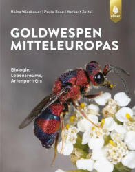 Die Goldwespen Mitteleuropas - Paolo Rosa, Herbert Zettel (ISBN: 9783818611491)