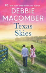 Texas Skies - Debbie Macomber (ISBN: 9780778369868)