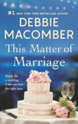 This Matter of Marriage - Debbie Macomber (ISBN: 9780778363309)