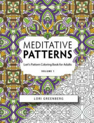 Meditative Patterns - Lori Greenberg (ISBN: 9781542603669)