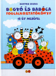Bogyó és Babóca foglalkoztatókönyv (ISBN: 9786156494474)