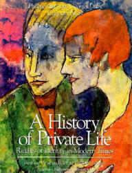 A History of Private Life - Antoine Prost (ISBN: 9780674400047)