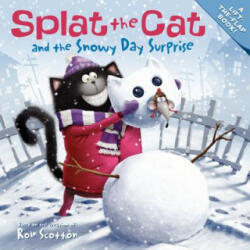 Splat the Cat and the Snowy Day Surprise - Rob Scotton (ISBN: 9780061978647)