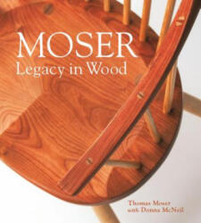 Thomas F. Moser, Donna McNeil - Moser - Thomas F. Moser, Donna McNeil (ISBN: 9781608936076)