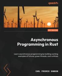 Asynchronous Programming in Rust (ISBN: 9781805128137)