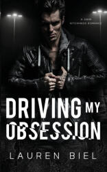 Driving my Obsession - Lauren Biel (ISBN: 9781959618065)