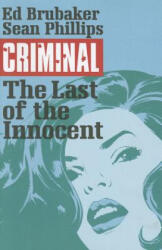 Criminal Volume 6: The Last of the Innocent - Ed Brubaker (ISBN: 9781632152992)