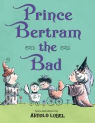 Prince Bertram the Bad (ISBN: 9781250143662)