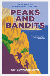 Peaks and Bandits: The Classic of Norwegian Literature (ISBN: 9781839810862)