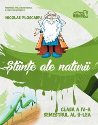 Științe ale naturii. Manual Clasa a IV-a. Semestrul al II-lea (ISBN: 9786067104318)