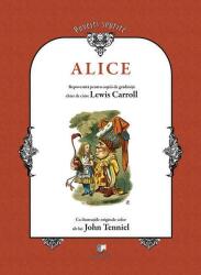 Alice repovestită pentru copiii de grădiniţă chiar de către Lewis Carroll (ISBN: 9789738882645)